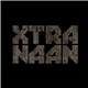 Xtra Naan - Xtra Naan